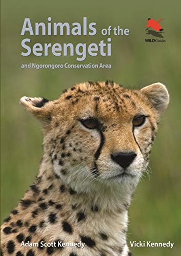 Animals of the Serengeti and Ngorongoro Conservation Area (WildGuides) von Princeton University Press